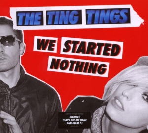 Ting Tings The - We Started Nothing in the group OTHER / Övrigt / at Bengans Skivbutik AB (3928740)