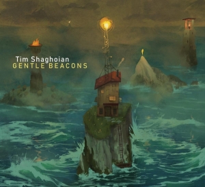 Tim Shaghoian - Gentle Beacons in the group CD / Jazz at Bengans Skivbutik AB (3928763)