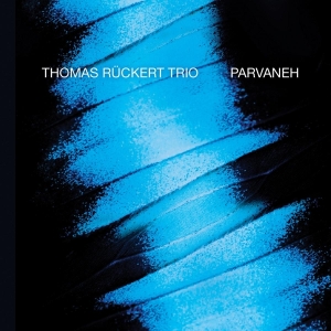 Ruckert Thomas -Trio- - Parvaneh in the group CD / Jazz at Bengans Skivbutik AB (3928947)