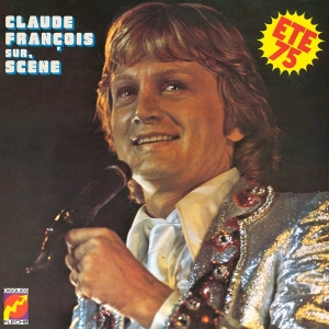 Francois Claude - Sur Scene Ete 1975 in the group CD / Pop-Rock,Övrigt at Bengans Skivbutik AB (3929063)