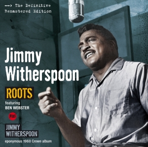 Witherspoon Jimmy - Roots/Jimmy Witherspoon in the group CD / Jazz at Bengans Skivbutik AB (3929612)