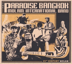 Paradise Bangkok Molam International Band - 21St Century Molan in the group CD / Elektroniskt,World Music at Bengans Skivbutik AB (3929654)