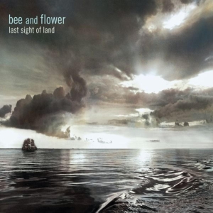 Bee And Flower - Last Sight Of Land in the group CD / Pop-Rock,Övrigt at Bengans Skivbutik AB (3929867)