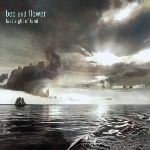 Bee And Flower - Last Sight Of Land in the group CD / Pop-Rock at Bengans Skivbutik AB (3929867)