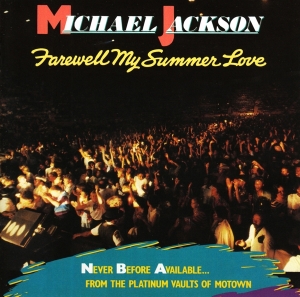 Michael Jackson - Farewell My Summer Love in the group OUR PICKS / Christmas gift tip CD at Bengans Skivbutik AB (3929876)