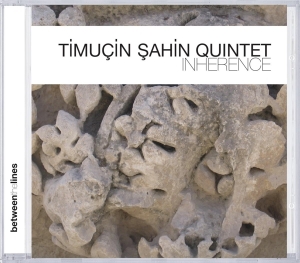 Sahin Timucin -Quintet- - Inherence in the group CD / Jazz at Bengans Skivbutik AB (3930105)
