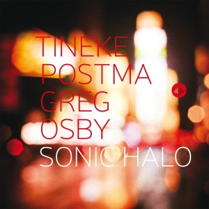 Tineke Postma - Sonic Halo in the group CD / Jazz at Bengans Skivbutik AB (3930164)