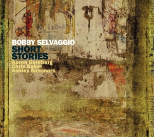 Bobby Selvaggio - Short Stories in the group CD / Jazz at Bengans Skivbutik AB (3930286)