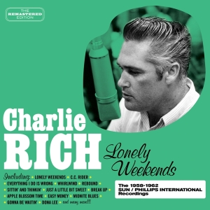 Charlie Rich - Lonely Weekends in the group CD / Country at Bengans Skivbutik AB (3930420)