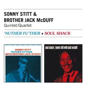 Sonny & Brother Jack Mcduff Stitt - Nuther Fu'ther + Soul Shack in the group CD / Jazz at Bengans Skivbutik AB (3930470)