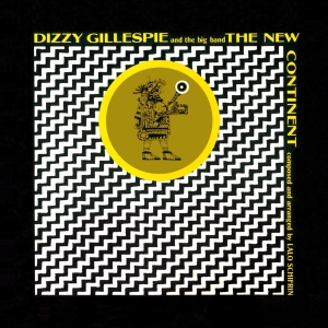 Dizzy Gillespie - New Continent + 4 in the group CD / Jazz at Bengans Skivbutik AB (3930481)