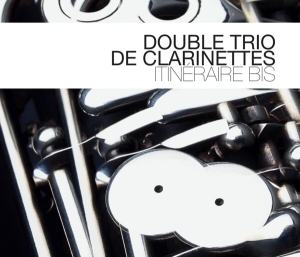 Double Trio De Clarinettes - Itineraire Bis in the group CD / Jazz at Bengans Skivbutik AB (3930936)