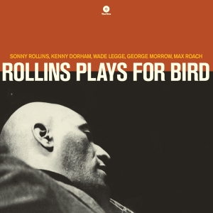 Sonny Rollins - Plays For Bird in the group OUR PICKS /  Christmas gift tip Vinyl at Bengans Skivbutik AB (3931089)