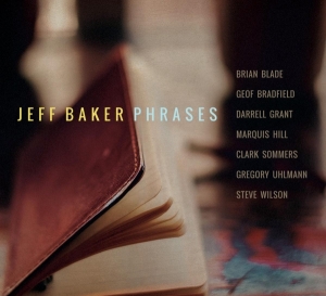 Baker Jeff - Phrases in the group CD / Jazz at Bengans Skivbutik AB (3931223)