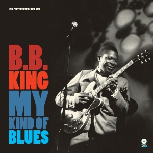 B.B. King - My Kind Of Blues in the group VINYL / Blues,Jazz at Bengans Skivbutik AB (3931229)