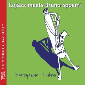 Cojazz/Bruno Spoerri - European Tales in the group CD / Jazz at Bengans Skivbutik AB (3931340)