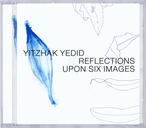 Yitzhak Yedid - Reflections Upon Six Imag in the group CD / Jazz at Bengans Skivbutik AB (3931547)