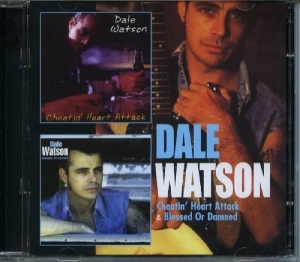 Watson Dale - Cheatin' Heart Attack / Blessed Or Damned in the group CD / Country at Bengans Skivbutik AB (3931625)