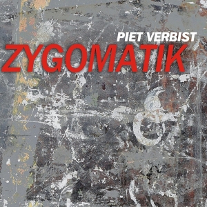 Verbist Piet - Zygomatik in the group CD / Jazz at Bengans Skivbutik AB (3931667)