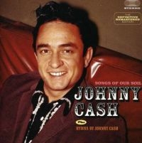 Cash Johnny - Songs Of Our Soil/Hymns By Johnny Cash in the group CD / Country at Bengans Skivbutik AB (3931740)