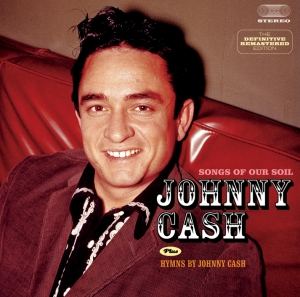 Johnny Cash - Songs Of Our Soil/Hymns By Johnny Cash in the group CD / Country at Bengans Skivbutik AB (3931740)