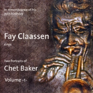 Fay Claassen - Two Portraits Of Chet Baker Vol.1 in the group CD / Jazz at Bengans Skivbutik AB (3931823)