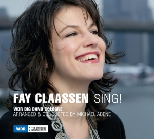 Fay Claassen - Sing! in the group CD / Jazz at Bengans Skivbutik AB (3931956)