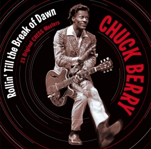 Chuck Berry - Rollin' Till The Break Of Dawn in the group CD / Pop-Rock,Övrigt at Bengans Skivbutik AB (3931984)