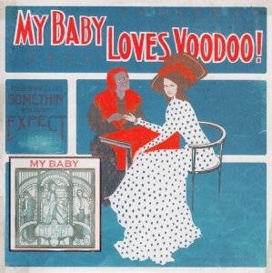 My Baby - Loves Voodoo! in the group OUR PICKS /  Christmas gift tip Vinyl at Bengans Skivbutik AB (3932102)