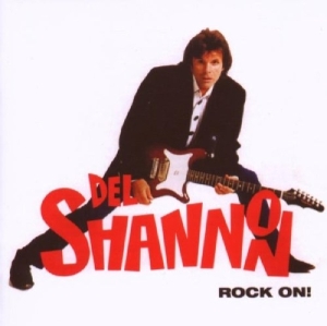 Del Shannon - Rock On ! + 5 in the group OUR PICKS / Christmas gift tip CD at Bengans Skivbutik AB (3932150)