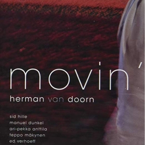 Van Doorn Herman - Movin' in the group CD / Jazz at Bengans Skivbutik AB (3932218)