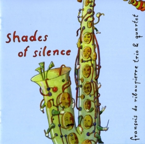 Ribaupierre Francois De - Shades Of Silence in the group CD / Jazz at Bengans Skivbutik AB (3932380)