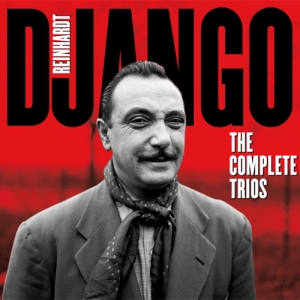 Django Reinhardt - Complete Trios in the group CD / Jazz at Bengans Skivbutik AB (3932504)