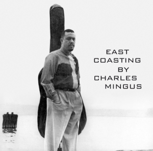 Charles  & Bill Evans Mingus - East Coasting in the group CD / Jazz at Bengans Skivbutik AB (3932516)