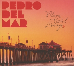 Pedro Del Mar - Playa Del Lounge 4 in the group CD / Dance-Techno at Bengans Skivbutik AB (3932582)