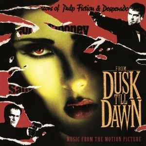 Various - From Dusk Till Dawn in the group OUR PICKS / Bengans Staff Picks / Horror Soundtracks at Bengans Skivbutik AB (3932877)