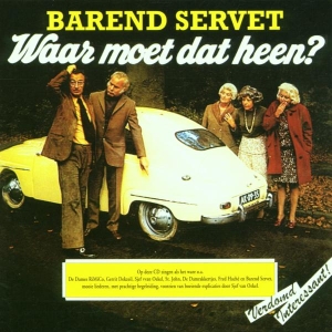 Barend Servet - Waar Moet Dat Heen in the group OUR PICKS / Christmas gift tip CD at Bengans Skivbutik AB (3932911)