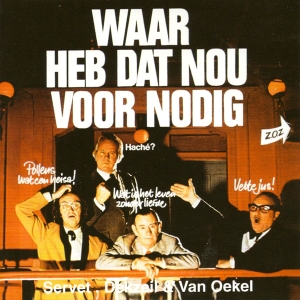 Servet Dekzeil & Van Oe - Waar Heb Dat Nou Voor Nod in the group CD / Pop-Rock,Övrigt at Bengans Skivbutik AB (3932912)