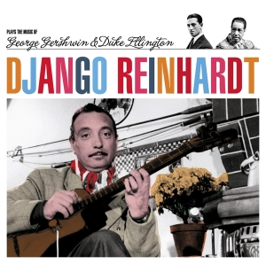 Django Reinhardt - Plays George Gershwin & Duke Ellington in the group CD / Jazz at Bengans Skivbutik AB (3932980)