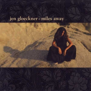 Jen Gloeckner - Miles Away in the group CD / Pop-Rock,Övrigt at Bengans Skivbutik AB (3933174)