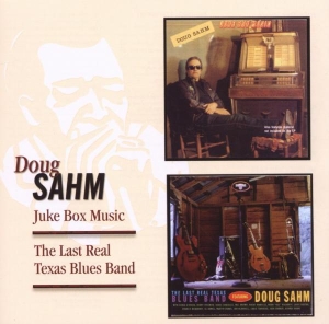 Doug Sahm - Juke Box Music/The Last Real Texas Blues Band in the group CD / Pop-Rock at Bengans Skivbutik AB (3933310)