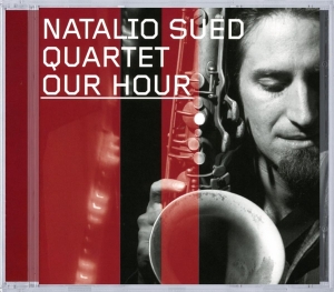 Natalio -Quartet- Sued - Our Hour in the group CD / Jazz at Bengans Skivbutik AB (3933557)