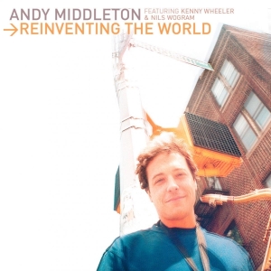 Andy Middleton - Reinventing The World in the group CD / Jazz at Bengans Skivbutik AB (3933834)