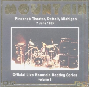 Mountain - Live At Pineknob Theater 1985 Bootley Series Vol.8 in the group CD / Pop-Rock at Bengans Skivbutik AB (3933858)