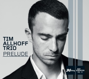 Tim Allhoff - Prelude in the group CD / Jazz at Bengans Skivbutik AB (3933875)