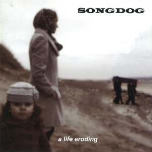 Songdog - A Life Eroding in the group CD / Pop-Rock,Övrigt at Bengans Skivbutik AB (3933922)