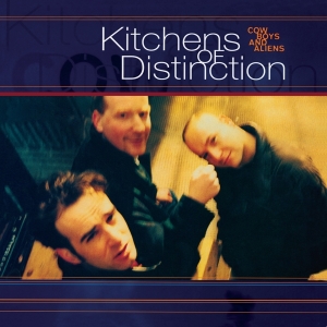 Kitchens Of Distinction - Cowboys And Aliens in the group CD / Pop-Rock at Bengans Skivbutik AB (3933995)