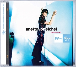 Anette Von Eichel - Get Out Now! in the group CD / Jazz at Bengans Skivbutik AB (3934094)