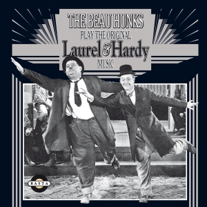 Beau Hunks - Play The Original Laurel & Hardy Music Vol.1 in the group CD / Film-Musikal at Bengans Skivbutik AB (3934277)