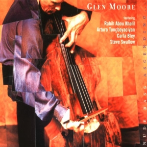 Glen Moore - Nude Bass Ascending in the group CD / Elektroniskt,World Music at Bengans Skivbutik AB (3934395)